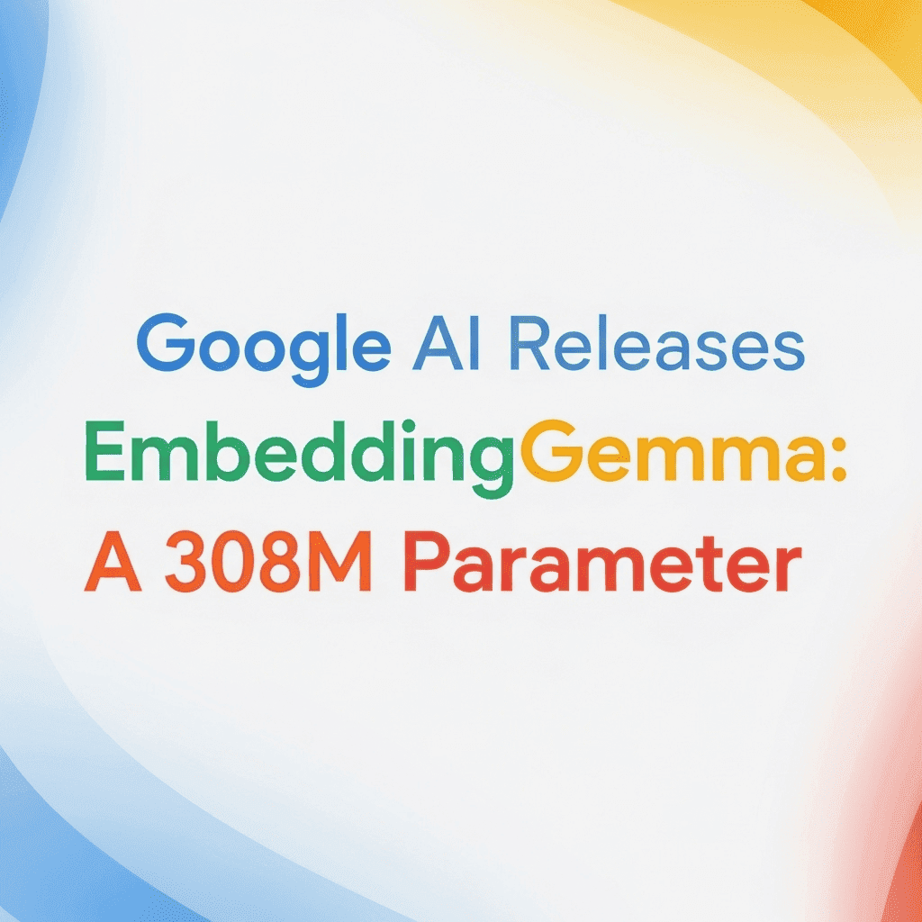 🌍 Google’s EmbeddingGemma: The Compact Embedding Model Powering the Future of On-Device AI